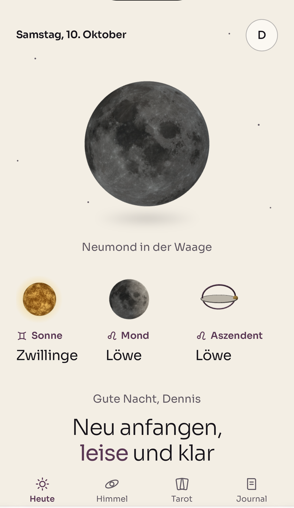 Heute in oreluna mit Mond, Sonne, Mond und Aszendent und dem Thema des Tages